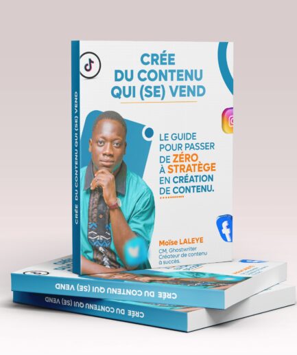 CRÉE DU CONTENU QUI (SE) VEND – Le guide pour passer de zéro à stratège